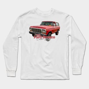 1978 Ford Bronco Custom SUV Long Sleeve T-Shirt